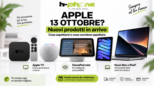 Apple potrebbe tenere un evento il 13 ottobre: cosa aspettarsi e quali acquisti conviene rimandare